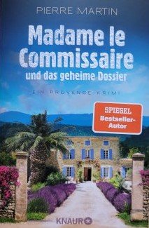 gebrauchtes Buch – Pierre Martin – Madame le Commissaire und das geheime Dossier - Ein Provence-Krimi