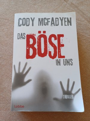 gebrauchtes Buch – Cody Mcfadyen – Das Böse in uns - Thriller