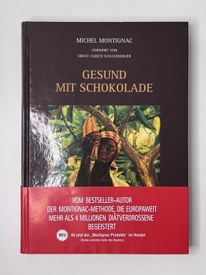 gebrauchtes Buch – Michel Montignac – Gesund mit Schokolade