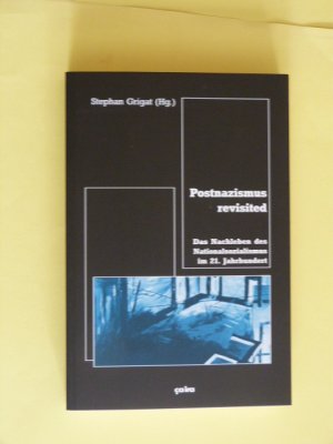 gebrauchtes Buch – Nachtmann, Clemens; Scheit – Postnazismus revisited - Das Nachleben des Nationalsozialismus im 21. Jahrhundert