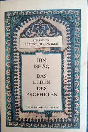 gebrauchtes Buch – Muḥammad Ibn-Isḥāq – Das Leben des Propheten