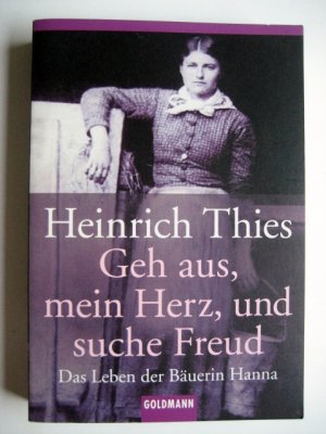 gebrauchtes Buch – Heinrich Thies – Geh aus, mein Herz, und suche Freud