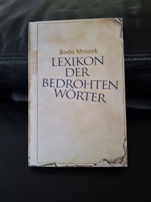 gebrauchtes Buch – Bodo Mrozek – Lexikon der bedrohten Wörter