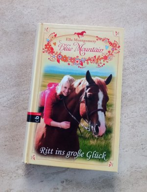 gebrauchtes Buch – Ella Montgomery – Blue Mountain 1 - Ritt ins große Glück