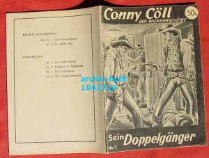 Sehr seltenes Romanheft. Conny Cöll, Heft Nr. 1 “Sein Doppelgänger” (Z. 1- / ziemlich selten in dieser guten Erhaltung ! Siehe bitte Originalbild). Wildwest […]