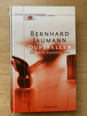 gebrauchtes Buch – Bernhard Jaumann – Duftfallen, Ein Fall für Kommissar Uozu