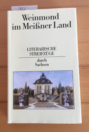 Weinmond im Meißner Land - literar. Streifzüge durch Sachsen