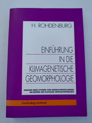 Einführung in die Klimatische Geomorphologie , Anhand eines Systems von Modellvorstellungen am Beispiel des Fluvialen Abtragungsreliefs