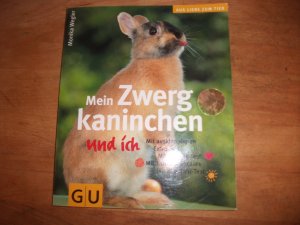 gebrauchtes Buch – Monika Wegler – Zwergkaninchen und ich, Mein