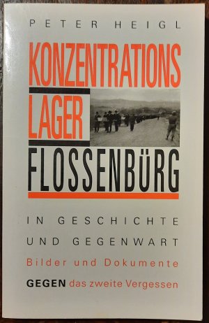 gebrauchtes Buch – Peter Heigl – Konzentrationslager Flossenbürg