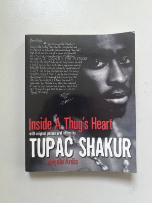 gebrauchtes Buch – Angela Ardis – Inside A Thug's Heart with original poems and letters by Tupac Shakur