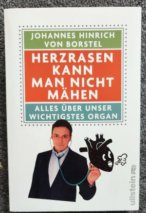 gebrauchtes Buch – von Borstel – Herzrasen kann man nicht mähen - Alles über unser wichtigstes Organ