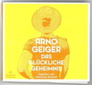 gebrauchtes Hörbuch – Arno Geiger – Das glückliche Geheimnis