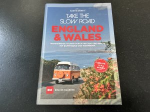 gebrauchtes Buch – Martin Dorey – Take the Slow Road England und Wales - Inspirierende Touren durch England und Wales mit Campingbus und Wohnmobil