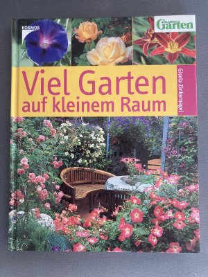 gebrauchtes Buch – Gisela Zinkernagel – Viel Garten auf kleinem Raum