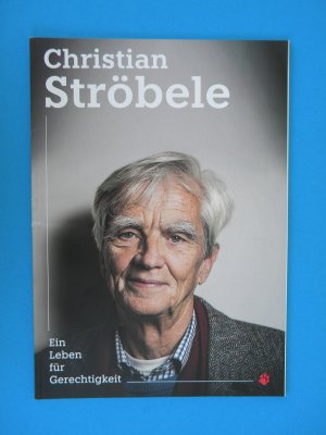 gebrauchtes Buch – Christian Ströbele – Ein Leben für Gerechtigkeit