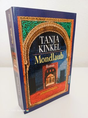 gebrauchtes Buch – Tanja Kinkel – Mondlaub ~ Historischer Roman