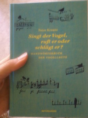 gebrauchtes Buch – Peter Krauss – Singt der Vogel, ruft er oder schlägt er? Handwörterbuch der Vogellaute