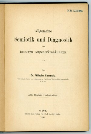 Allgemeine Semiotik und Diagnostik der äusseren Augenerkrankungen.