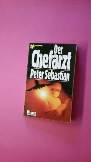 gebrauchtes Buch – Gerd Hafner – DER CHEFARZT. Roman
