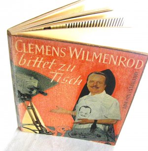 CLEMENS WILMENROD bittet zu Tisch-2.Auflage-aus 1956-TOP ZUSTAND-(für das Alter)-