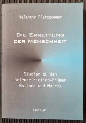 gebrauchtes Buch – Valentin Platzgummer – Die Errettung der Menschheit