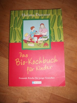 Das Bio-Kochbuch für Kinder