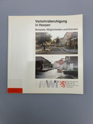 gebrauchtes Buch – Der Hessische Minister für Wirtschaft und Technik – Verkehrsberuhigung in Hessen. Beispiele, Möglichkeiten und Grenzen