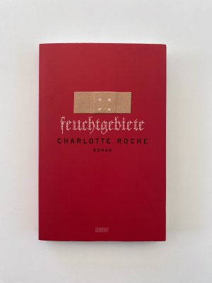 gebrauchtes Buch – Charlotte Roche – Feuchtgebiete