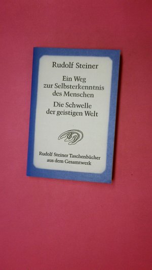 gebrauchtes Buch – Rudolf Steiner – EIN WEG ZUR SELBSTERKENNTNIS DES MENSCHEN.