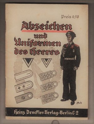 Abzeichen und Uniformen des Heeres.   +++  Abzeichen der  Kriegsmarine  +  Luftwaffe +  Flaggen