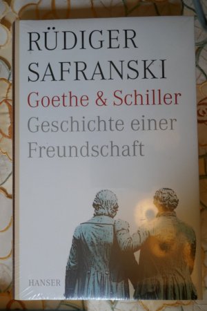 Goethe und Schiller. Geschichte einer Freundschaft