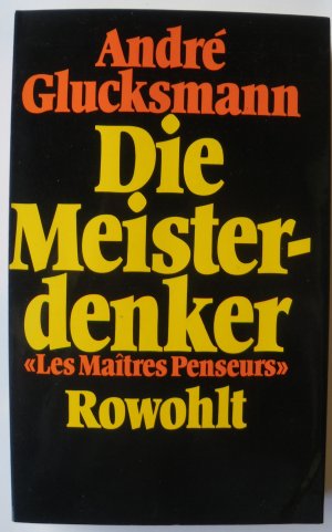 Die Meisterdenker. Les Maitres Penseurs. Aus dem Französischen von Jürgen Hoch