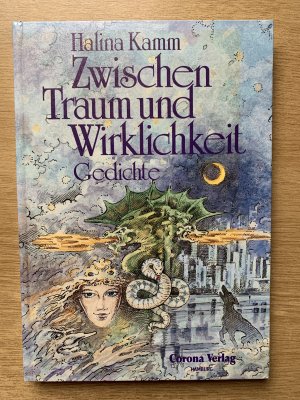 gebrauchtes Buch – Halina Kamm – Zwischen Traum und Wirklichkeit