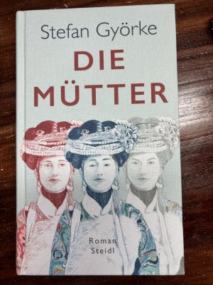 gebrauchtes Buch – Stefan Györke – Die Mütter