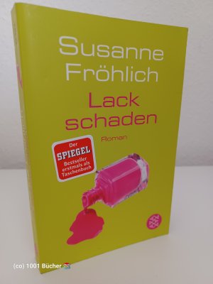 gebrauchtes Buch – Susanne Fröhlich – Lackschaden ~ Roman ~ SPIEGEL Bestseller