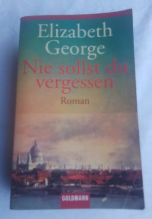 gebrauchtes Buch – Elizabeth George – Nie sollst du vergessen