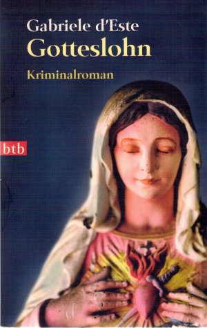 gebrauchtes Buch – d'Este, Gabriele – Gotteslohn - Kriminalroman