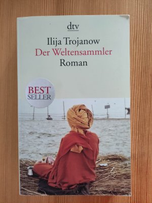 gebrauchtes Buch – Ilija Trojanow – Der Weltensammler