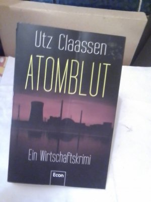 gebrauchtes Buch – Utz Claassen – Atomblut - Ein Wirtschaftskrimi -+++signiert+++