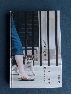 gebrauchtes Buch – Birgit Schmid – Lieben mich meine Katzen? - Eine Recherche