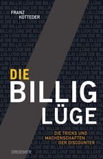 gebrauchtes Buch – Franz Kotteder – Die Billig-Lüge