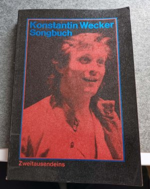 gebrauchtes Buch – Konstantin Wecker – Konstantin Wecker Songbuch. 40 Songs mit Noten