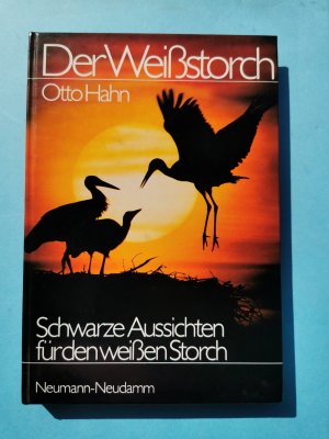 Der Weissstorch    -    schwarze Aussichten für den weißen Storch