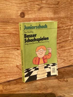 gebrauchtes Buch – Harding, Tim / Staudt – Besser Schachspielen. Weg vom Durchschnitt Zug um Zug (Reihe: Juniorschach)