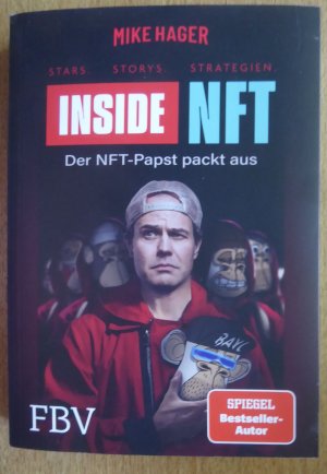 gebrauchtes Buch – Mike Hager – Inside NFT: Stars, Storys, Strategien - Der NFT-Papst packt aus