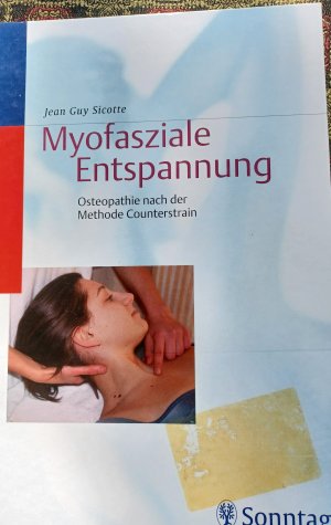 Myofasziale Entspannung. Osteopathie nach der Methode Counterstrain