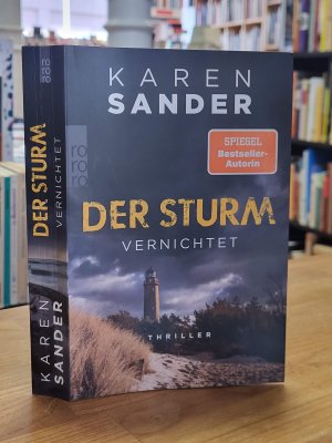 gebrauchtes Buch – Karen Sander – Der Sturm - Vernichtet,, Thriller