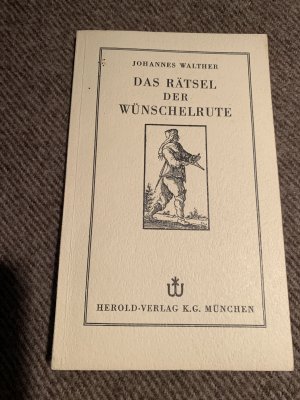 Das Rätsel der Wünschelrute