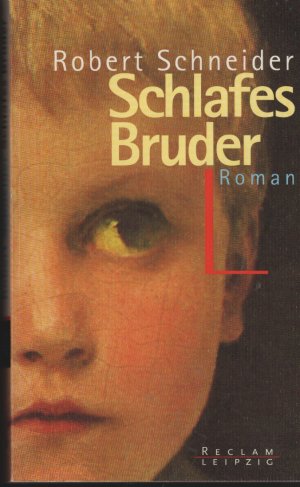 gebrauchtes Buch – Robert Schneider – Schlafes Bruder